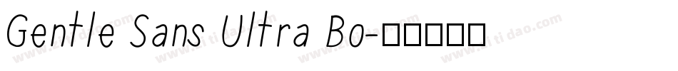 Gentle Sans Ultra Bo字体转换